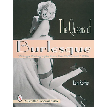 The Queens of Burlesque: Vintage Photographs from the 1940s and 1950s