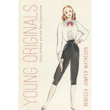 Young Originals: Emily Wilkens and the Teen Sophisticate