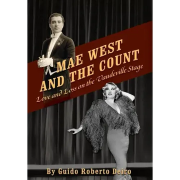 Mae West and the Count: Love and Loss on the Vaudeville Stage
