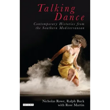 Talking Dance: Contemporary Histories from the South China Sea