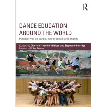Dance Education around the World: Perspectives on dance, young people and change