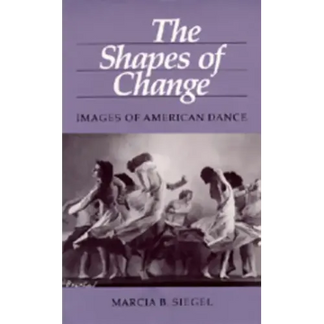 The Shapes of Change: Images of American Dance