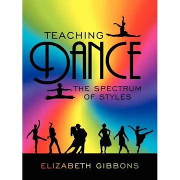 Teaching Dance: The Spectrum of Styles