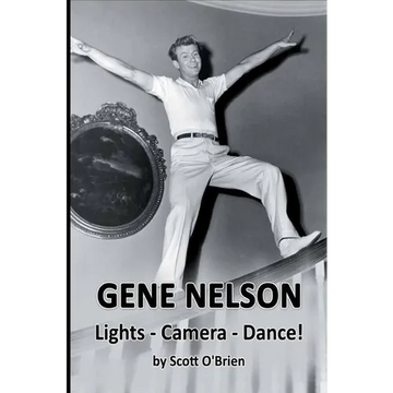 Gene Nelson - Lights! Camera! Dance!