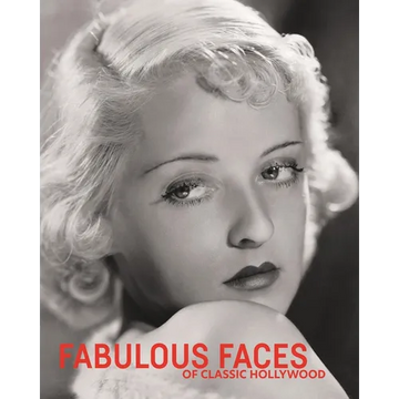 Fabulous Faces of Classic Hollywood