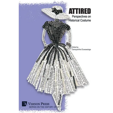 Attired: Perspectives on Historical Costume