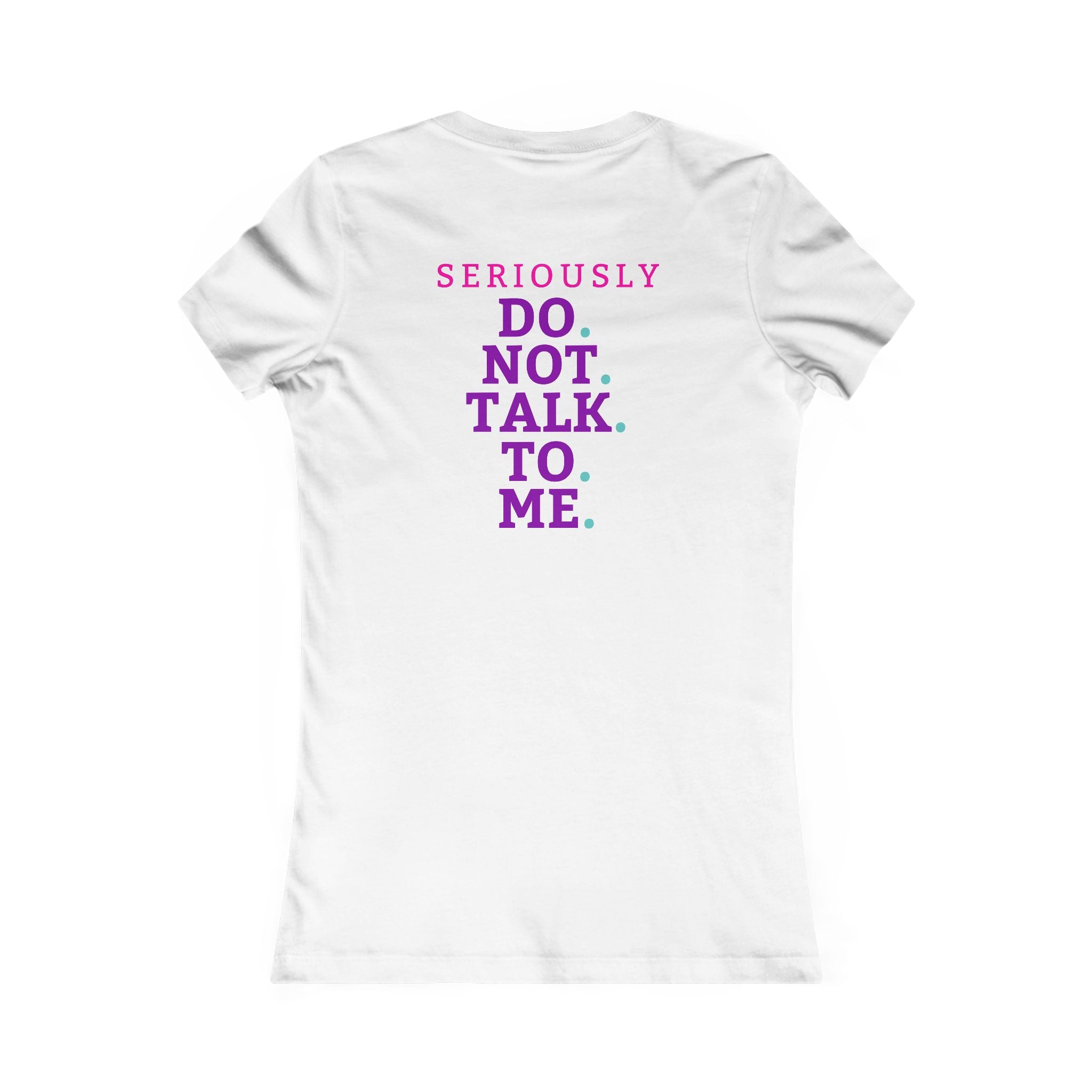 Women's Gym Shirt, Workout Tee, Fitness Top, Exercise T-Shirt, Don't Talk To Me Womens Gym Shirt