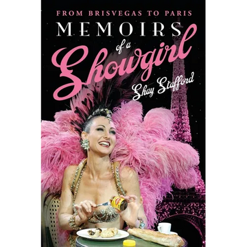 Memoirs of a Showgirl: From Brisvegas to Paris