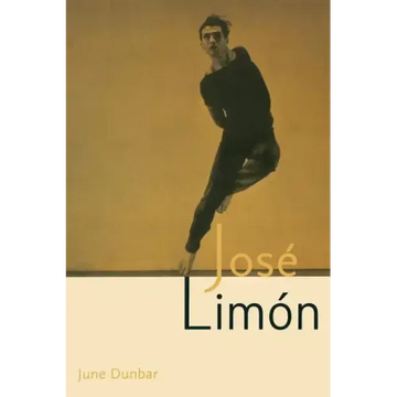 Jose Limon: An Artist Re-Viewed