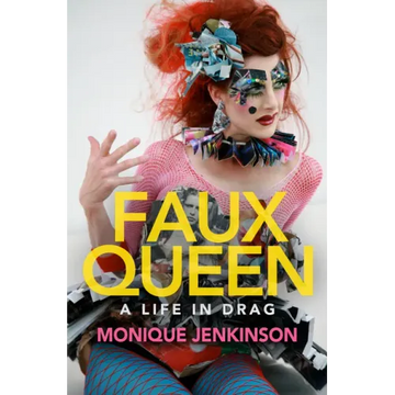 Faux Queen: A Life in Drag