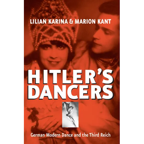 Hitler's Dancers: German Modern Dance and the Third Reich