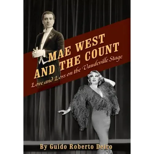 Mae West and the Count: Love and Loss on the Vaudeville Stage