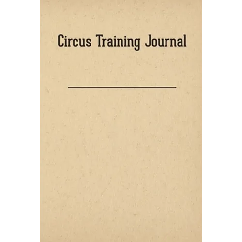 Circus Training Journal