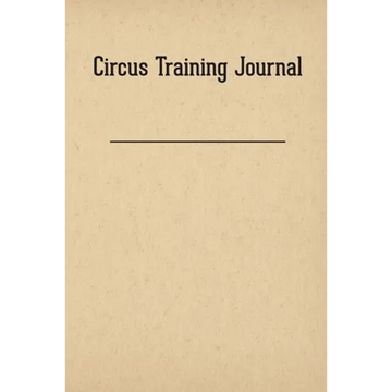 Circus Training Journal