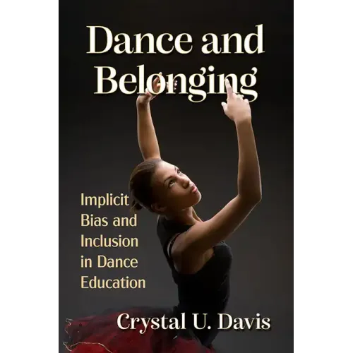 Dance and Belonging: Implicit Bias and Inclusion in Dance Education