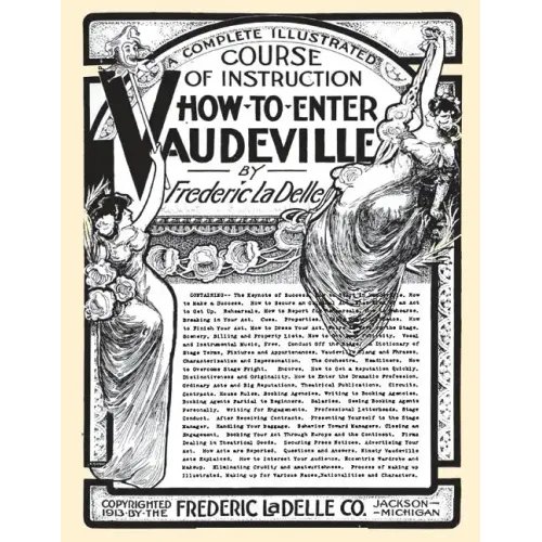 How to Enter Vaudeville: A Complete Illustrated Course of Instruction