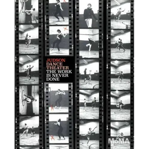 Judson Dance Theater: The Work Is Never Done