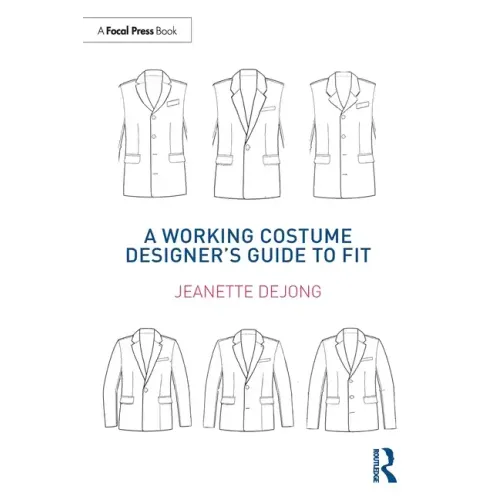 A Working Costume Designer's Guide to Fit