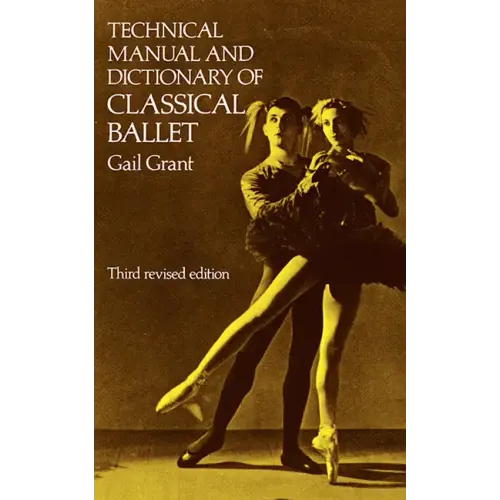 Technical Manual and Dictionary of Classical Ballet