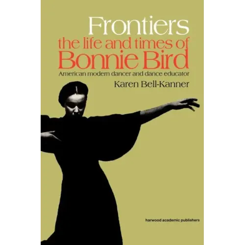 Frontiers: American Modern Dancer and Dance Educator