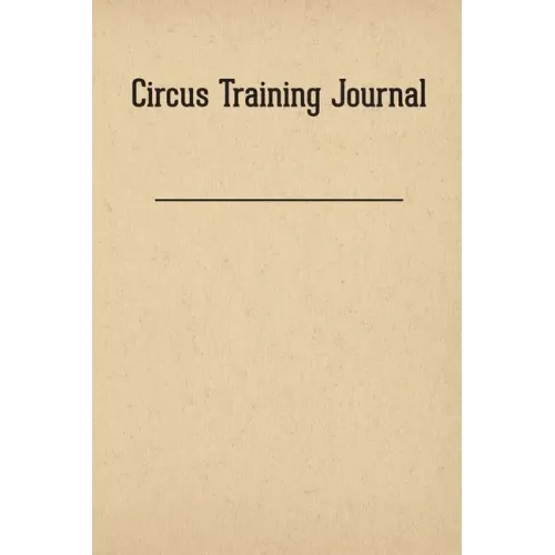 Circus Training Journal