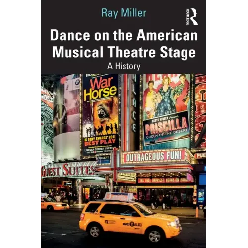 Dance on the American Musical Theatre Stage: A History