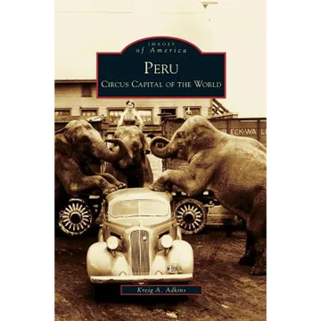 Peru: Circus Capital of the World