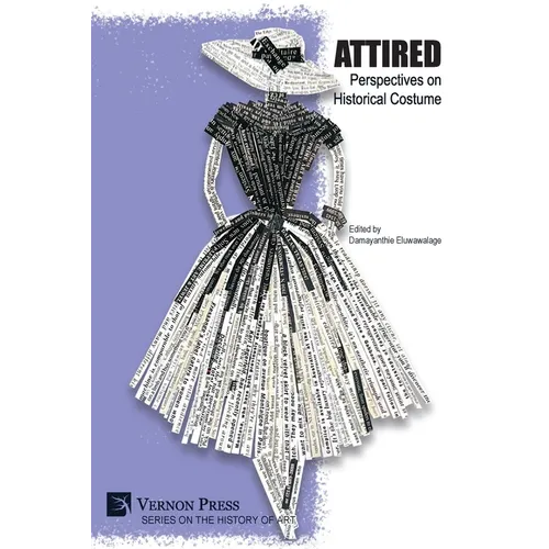 Attired: Perspectives on Historical Costume